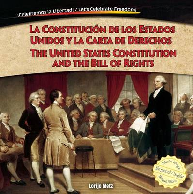 Book cover for La Constitucion de Los Estados Unidos y La Carta de Derechos / The United States Constitution and the Bill of Rights, La