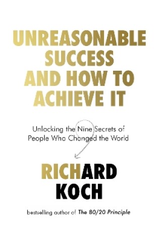 Cover of Unreasonable Success and How to Achieve It