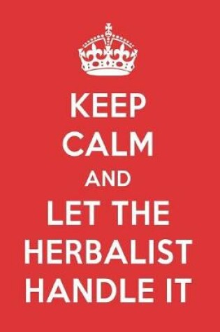 Cover of Keep Calm and Let the Herbalist Handle It