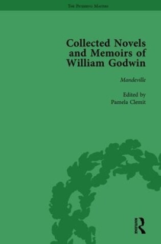 Cover of The Collected Novels and Memoirs of William Godwin Vol 6