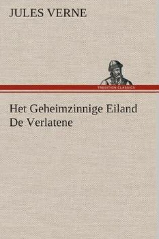 Cover of Het Geheimzinnige Eiland De Verlatene