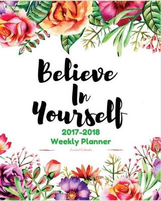 Book cover for Believe in Yourself 2017-2018 Weekly Planner