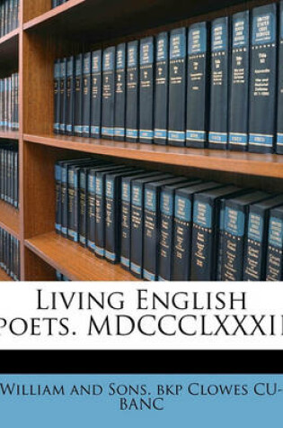 Cover of Living English Poets. MDCCCLXXXII