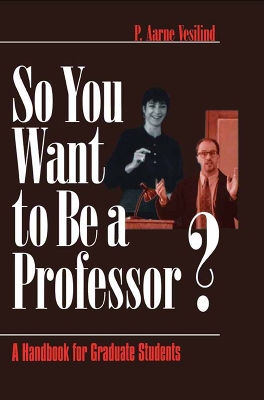 Book cover for So You Want to Be a Professor?