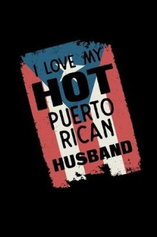 Cover of I Love My Puerto Rican Husband