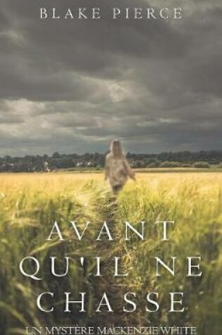 Cover of Avant Qu'il Ne Chasse