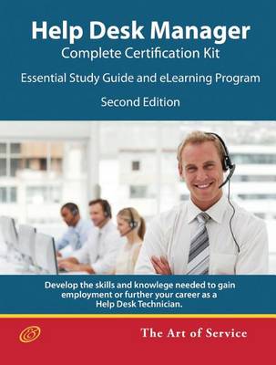 Book cover for Help Desk Manager - Complete Certification Kit: Essential Study Guide and Elearning Program - Second Edition