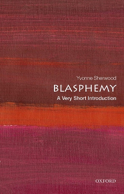 Book cover for Blasphemy: A Very Short Introduction