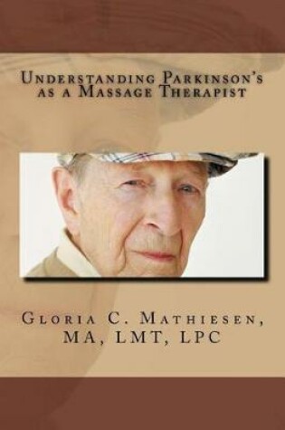 Cover of Understanding Parkinson's as a Massage Therapist