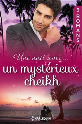 Book cover for Une Nuit Avec... Un Mysterieux Cheikh