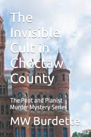 Cover of The Invisible Cult in Choctaw County