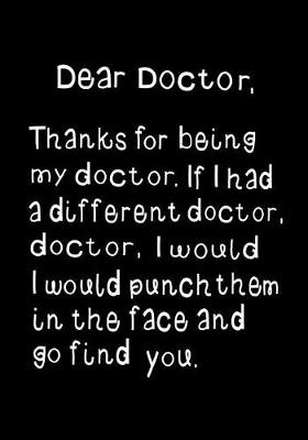 Book cover for Dear Doctor, Thanks for Being My Doctor