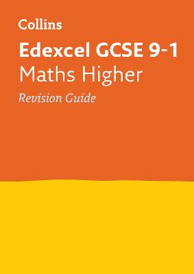 Book cover for Edexcel GCSE 9-1 Maths Higher Revision Guide