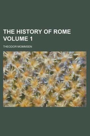 Cover of The History of Rome Volume 1