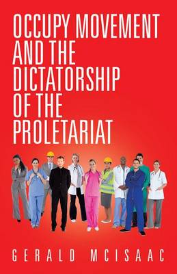 Book cover for Occupy Movement and the Dictatorship of the Proletariat