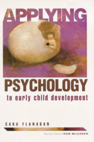 Cover of Applying Psychology To Early Child Development