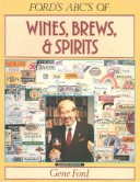 Book cover for Ford's ABC's of Wines, Brews, & Spirits