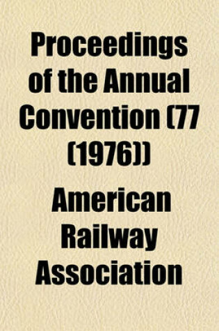 Cover of Proceedings of the Annual Convention (77 (1976))