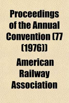 Book cover for Proceedings of the Annual Convention (77 (1976))