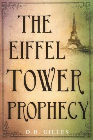 Cover of The Eiffel Tower Prophecy