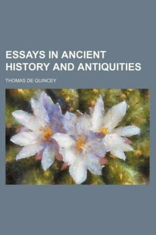 Cover of Essays in Ancient History and Antiquities