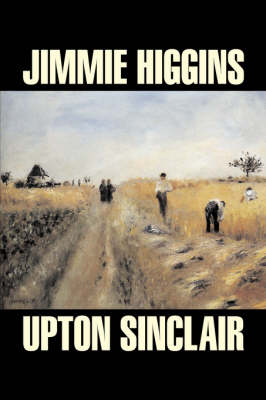 Book cover for Jimmie Higgins by Upton Sinclair, Science Fiction, Literary, Classics