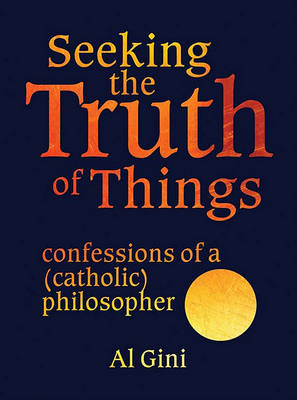 Book cover for Seeking the Truth of Things