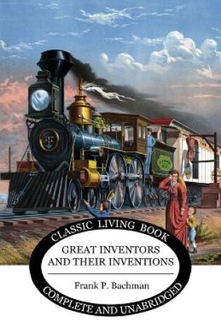 Cover of Great Inventors and their Inventions