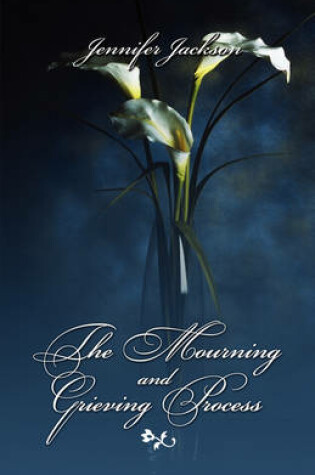 Cover of The Mourning and Grieving Process