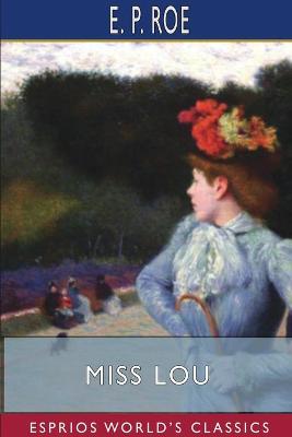 Book cover for Miss Lou (Esprios Classics)