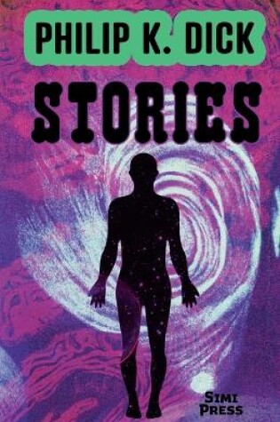Cover of Short Stories by Philip K. Dick