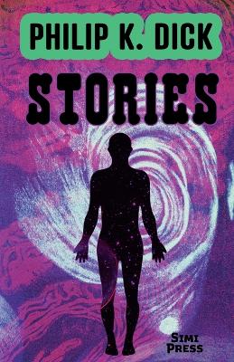 Book cover for Short Stories by Philip K. Dick