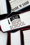 Book cover for Dear High School