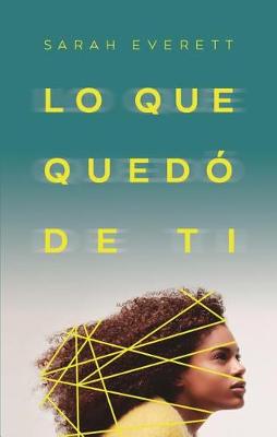 Book cover for Lo Que Quedo de Ti