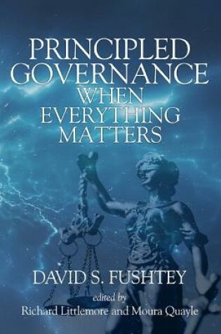 Cover of Principled Governance When Everything Matters