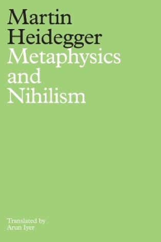 Cover of Metaphysics and Nihilism: 1. The Overcoming of Met aphysics 2. The Essence of Nihilism Cloth