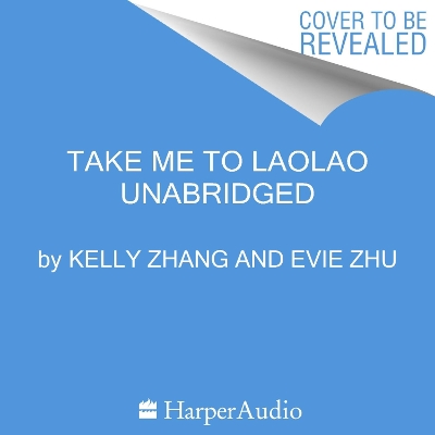 Book cover for Take Me to Laolao