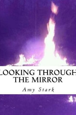 Cover of Looking Through the Mirror