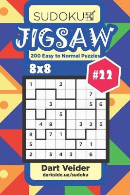 Cover of Sudoku Jigsaw - 200 Easy to Normal Puzzles 8x8 (Volume 22)
