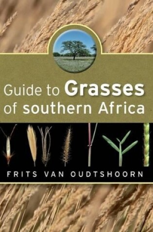 Cover of Guide to grasses of Southern Africa