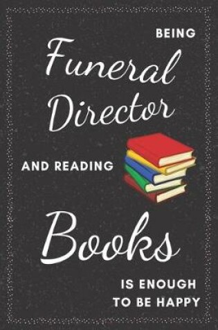 Cover of Funeral Director & Reading Books Notebook