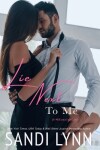 Book cover for Lie Next To Me (A Millionaire's Love)