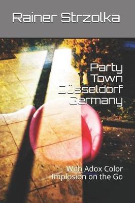 Book cover for Party Town D�sseldorf Germany