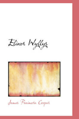 Cover of Elinor Wyllys