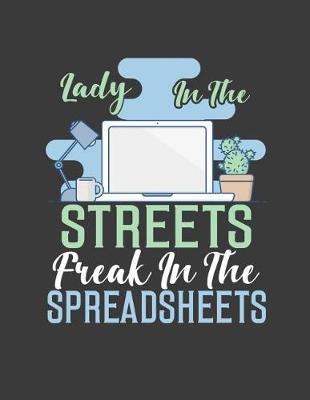 Book cover for Lady in the Streets Freak in the Spreadsheets