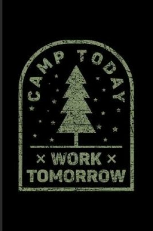 Cover of Camp Today Work Tomorrow