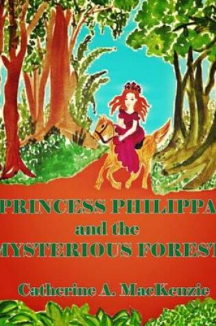 Cover of Princess Philippa and the Mysterious Forest