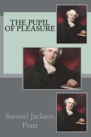 Cover of The pupil of pleasure