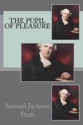 Book cover for The pupil of pleasure