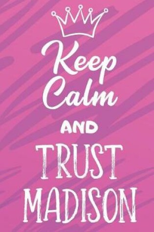 Cover of Keep Calm and Trust Madison